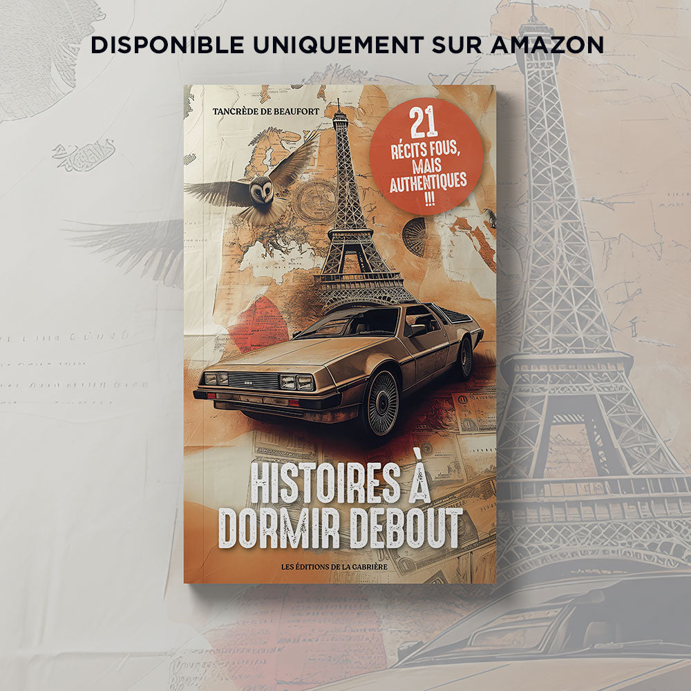 Histoires à dormir debout : 21 récits fous, mais authentiques