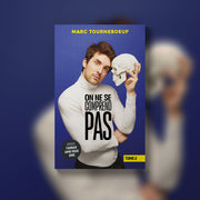 On ne se comprend pas - Marc Tourneboeuf - Tome 2
